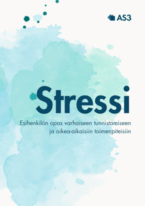 Stressi - Esihenkilön opas oikea-aikaisten toimenpiteiden tekemiseen